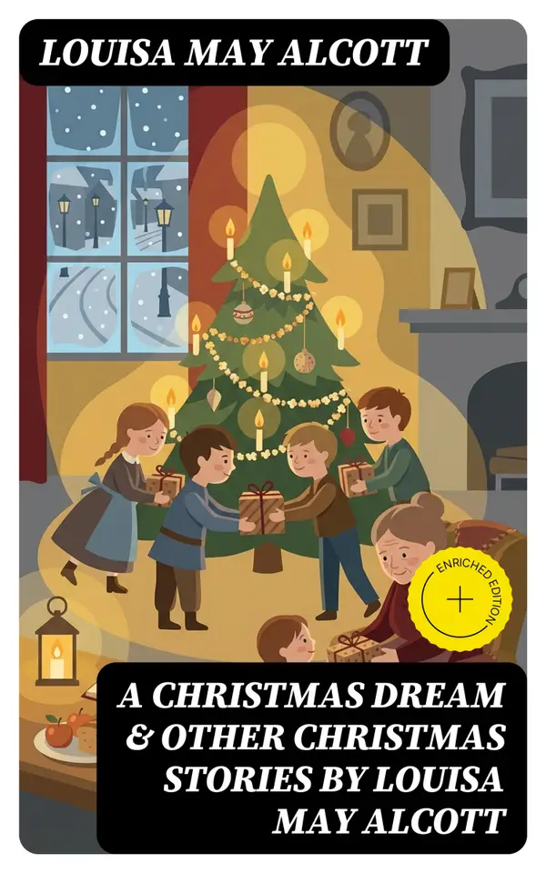 A Christmas Dream & Other Christmas Stories by Louisa May Alcott