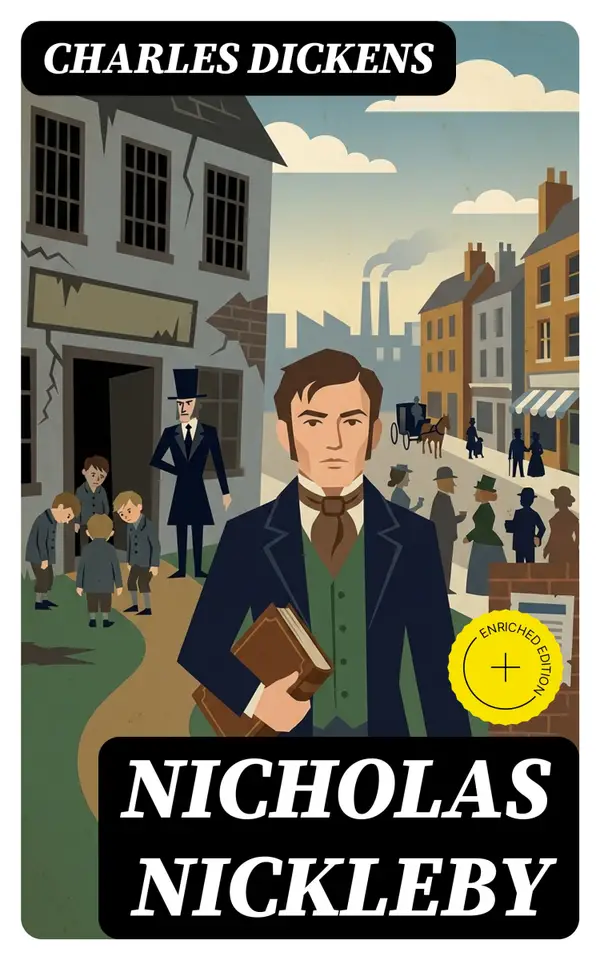 Nicholas Nickleby : Illustrated Edition
