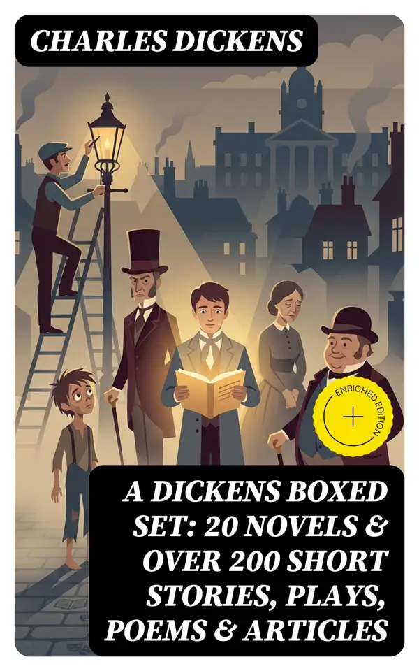 A Dickens Boxed Set: 20 Novels & Over 200 Short Stories, Plays, Poems & Articles : Illustrated Book: David Copperfield, A Tale of Two Cities, Great Expectations, A Christmas Carol…