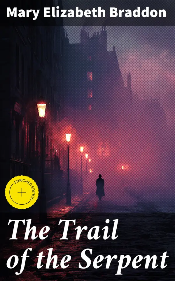 The Trail of the Serpent : Enriched edition. Detective Mystery Novel