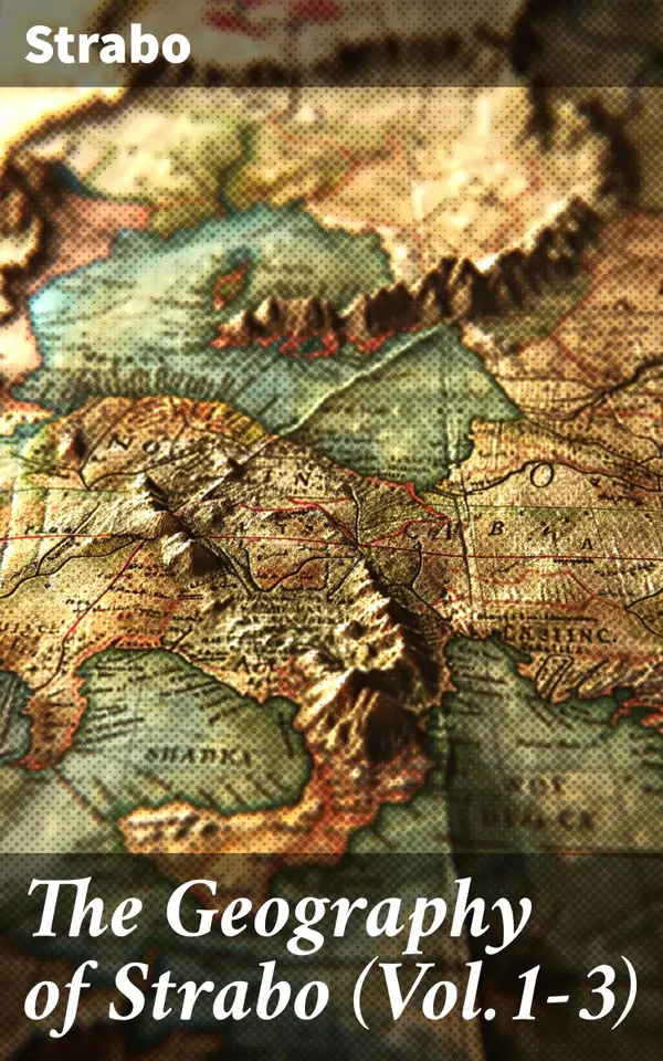 The Geography of Strabo (Vol.1-3) : Complete Edition