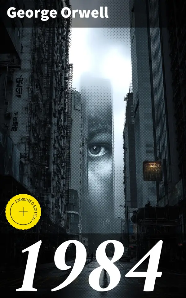 1984 : Enriched edition. Political Dystopian Classic