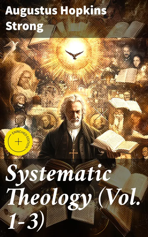 Systematic Theology (Vol. 1-3) : Enriched edition. Complete Edition
