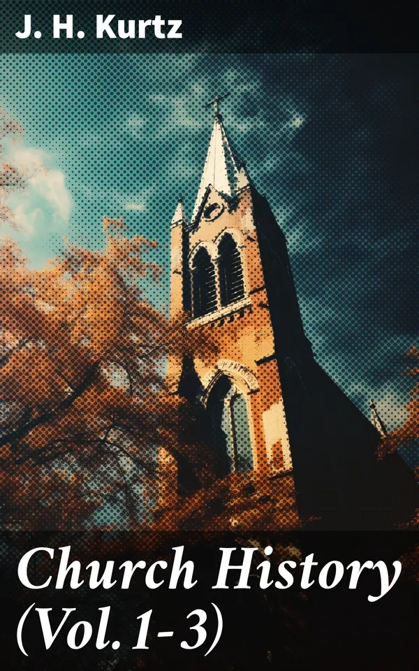 Church History (Vol.1-3) : Complete Edition