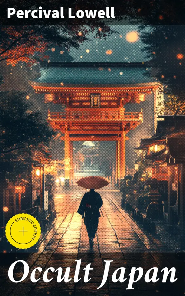 Occult Japan : Enriched edition. The Way of the Gods: Study of Japanese Personality and Possession