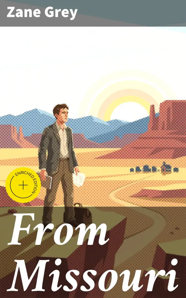 From Missouri : The Adventures of A Schoolteacher inThe West