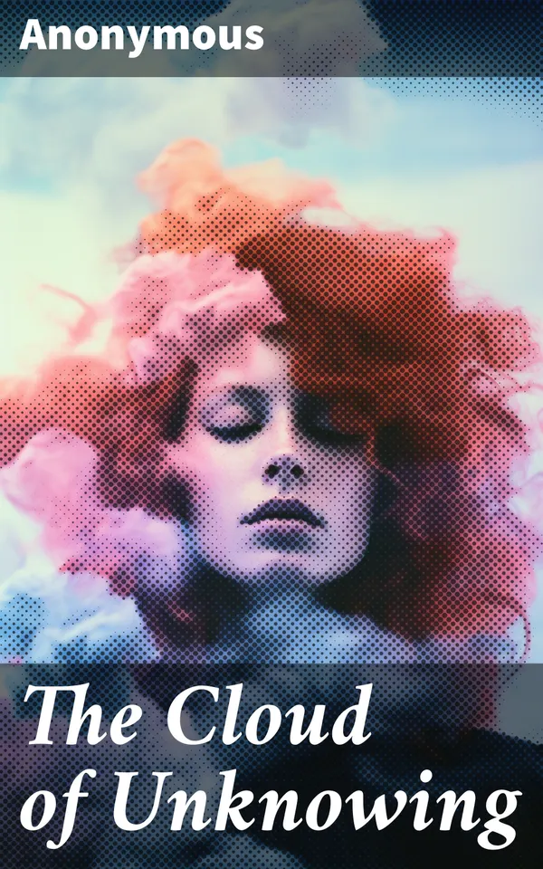The Cloud of Unknowing : Must Read Classics