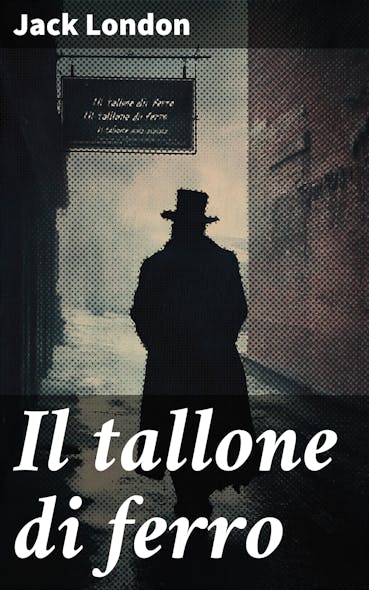 Il Tallone Di Ferro