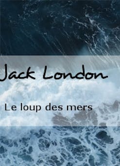 Le loup des mers | Jack London