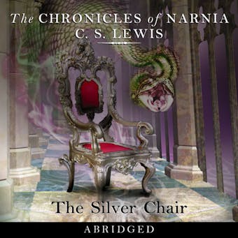 The Silver Chair (The Chronicles of Narnia, Book 6) - undefined