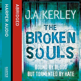 The Broken Souls (Carson Ryder, Book 3) - J. A. Kerley