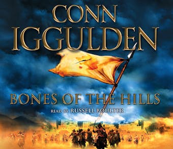 Bones of the Hills (Conqueror, Book 3) - undefined