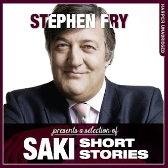 Short Stories by Saki (Stephen Fry Presents) - undefined