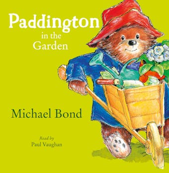 Paddington in the Garden - undefined