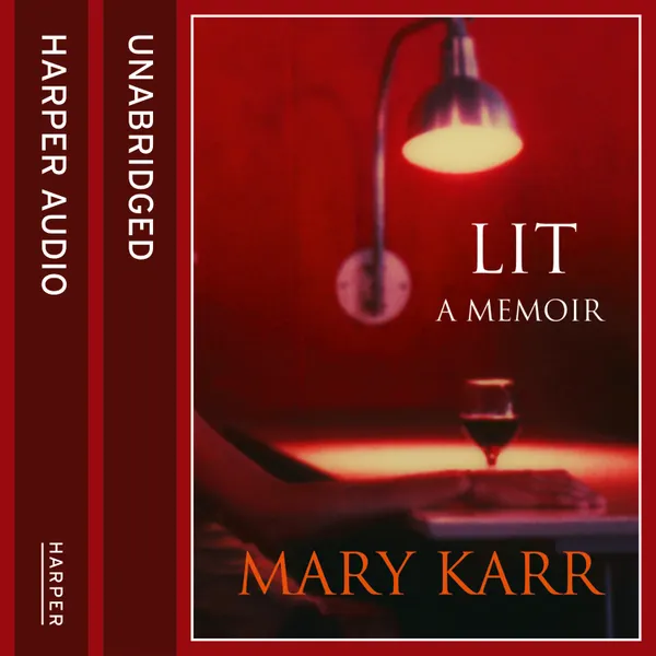 Lit : A Memoir