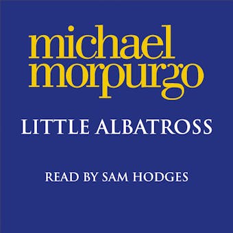Little Albatross - Michael Morpurgo