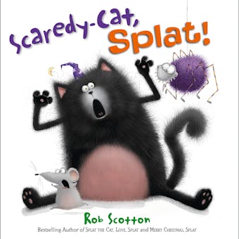 Scaredy-Cat, Splat - Rob Scotton
