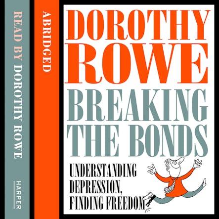 Understanding Depression And Finding Freedom : Breaking The Bonds Of Isolation And Fear