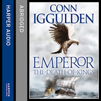 The Death of Kings (Emperor Series, Book 2) - Conn Iggulden
