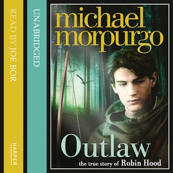 Outlaw: The story of Robin Hood - Michael Morpurgo