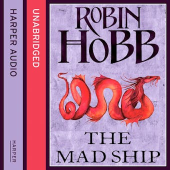The Mad Ship (The Liveship Traders, Book 2) - Robin Hobb