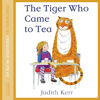 THE TIGER WHO CAME TO TEA - undefined