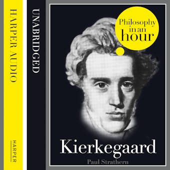 Kierkegaard: Philosophy in an Hour - undefined