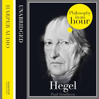 Hegel: Philosophy in an Hour - undefined