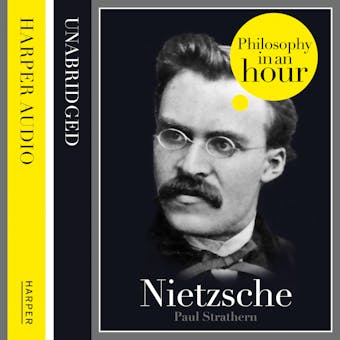 Nietzsche: Philosophy in an Hour - undefined