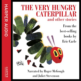 The Very Hungry Caterpillar and Other Stories - undefined