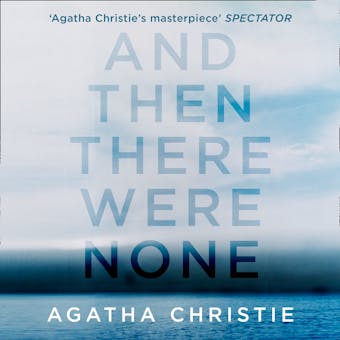 And Then There Were None: A murder mystery - Agatha Christie