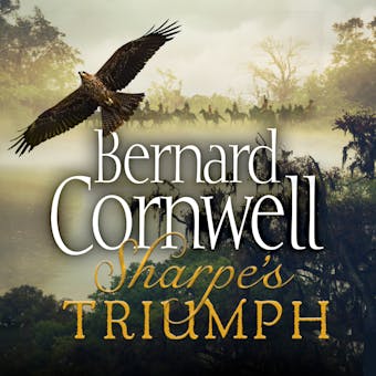 Sharpe’s Triumph: The Battle of Assaye, September 1803 - Bernard Cornwell