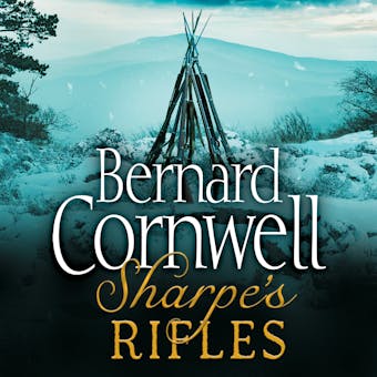 Sharpe’s Rifles: The French Invasion of Galicia, January 1809 - Bernard Cornwell