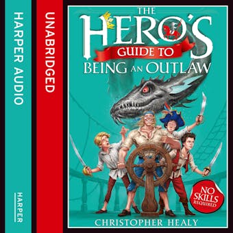 The Hero’s Guide to Being an Outlaw - undefined
