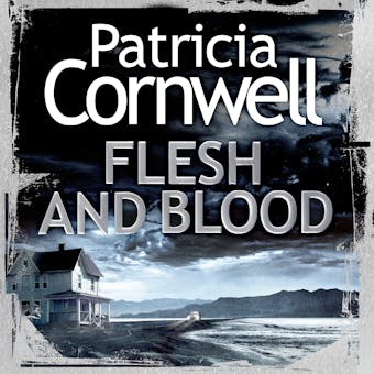 Flesh and Blood - Patricia Cornwell