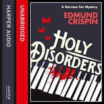 Holy Disorders (A Gervase Fen Mystery) - Edmund Crispin