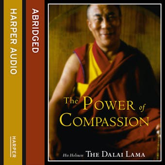 The Power of Compassion: A Collection of Lectures - undefined