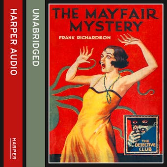 The Mayfair Mystery: 2835 Mayfair (Detective Club Crime Classics) - Frank Richardson