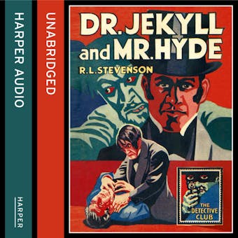 Strange Case of Dr Jekyll and Mr Hyde (Detective Club Crime Classics) - R. L. Stevenson