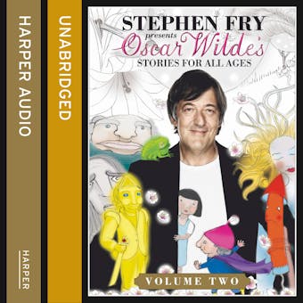 Children’s Stories by Oscar Wilde Volume 2 (Stephen Fry Presents) - Oscar Wilde