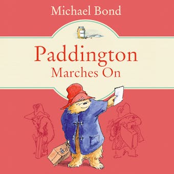 Paddington Marches On - Michael Bond