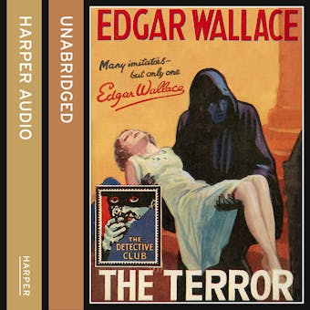 The Terror (Detective Club Crime Classics) - Edgar Wallace