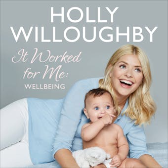 It Worked for Me: Wellbeing – Tips from Truly Happy Baby - undefined