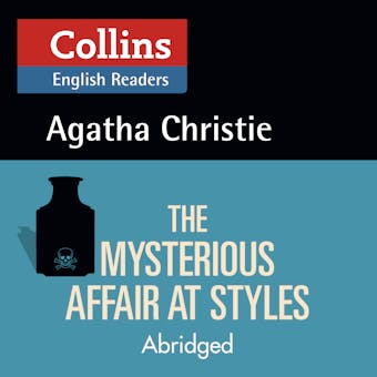 The Mysterious Affair at Styles: Level 5, ELT Reader - Agatha Christie
