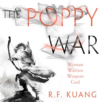 The Poppy War: A Novel - R.F. Kuang