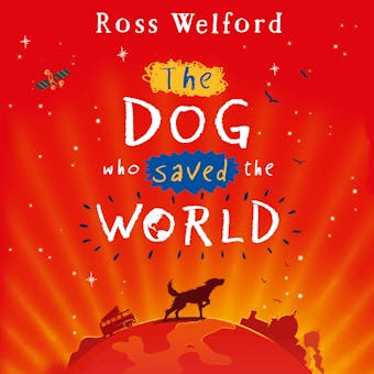 The Dog Who Saved the World - undefined