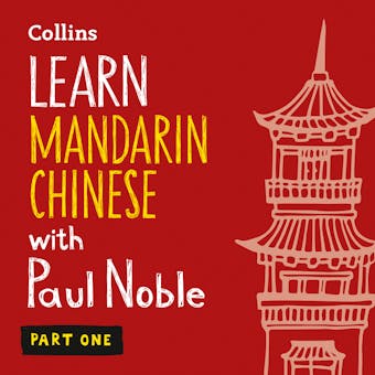 Learn Mandarin Chinese with Paul Noble for Beginners – Part 1: Mandarin Chinese Made Easy with Your 1 million-best-selling Personal Language Coach - undefined