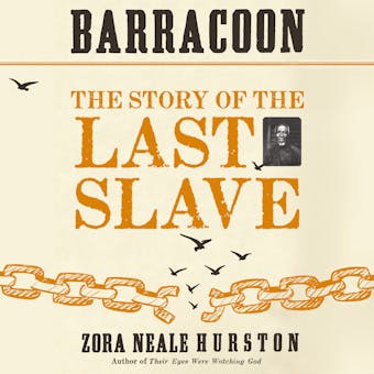 Barracoon: The Story of the Last Slave - Zora Neale Hurston