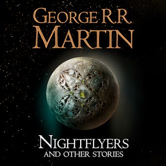 Nightflyers and Other Stories - undefined