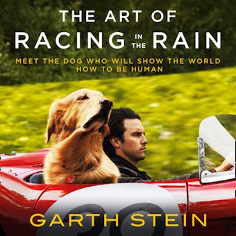 The Art of Racing in the Rain - undefined